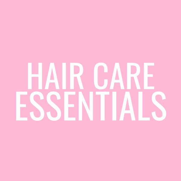 Hair Care Essentials 